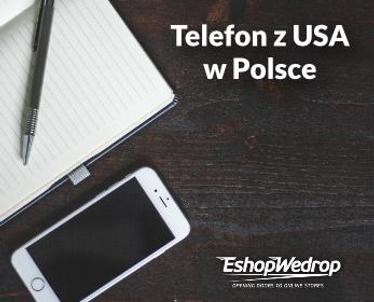 Telefon z USA w Polsce? Tak!