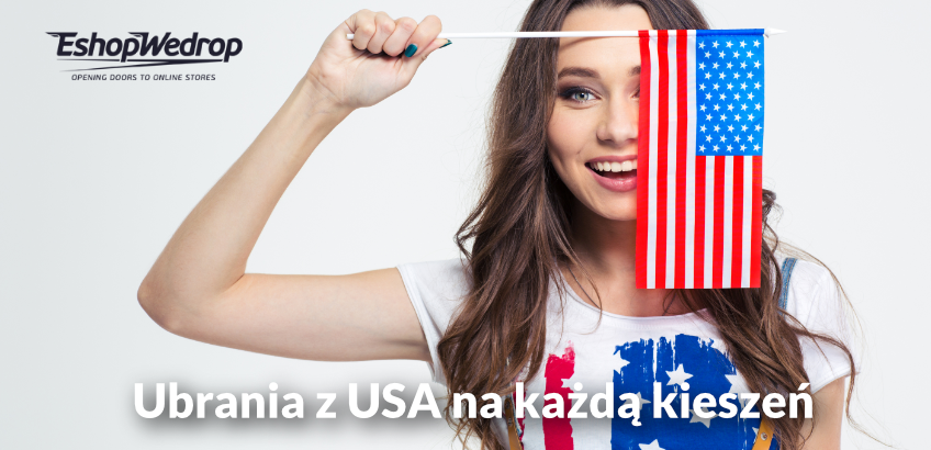 Ubrania z USA na każdą kieszeń!