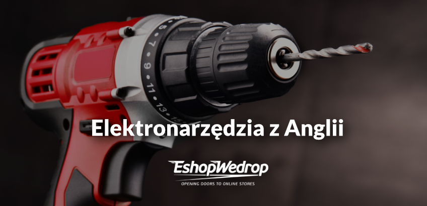 Elektronarzędzia z Anglii